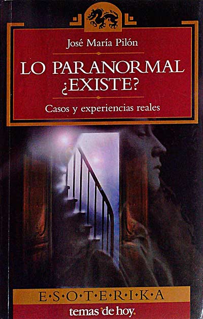 Lo paranormal ¿existe? Casos y experiencias reales