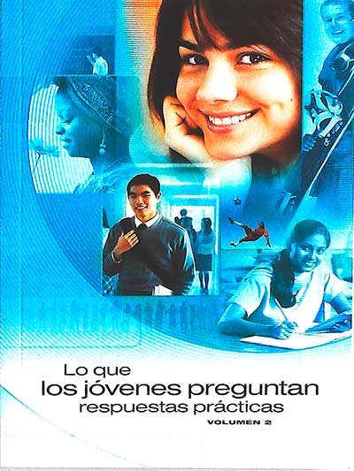 Lo que los jóvenes preguntan. Respuestas prácticas II