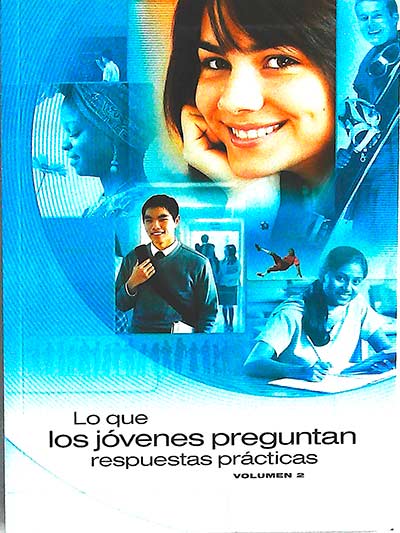 Lo que los jóvenes preguntan. Respuestas prácticas II