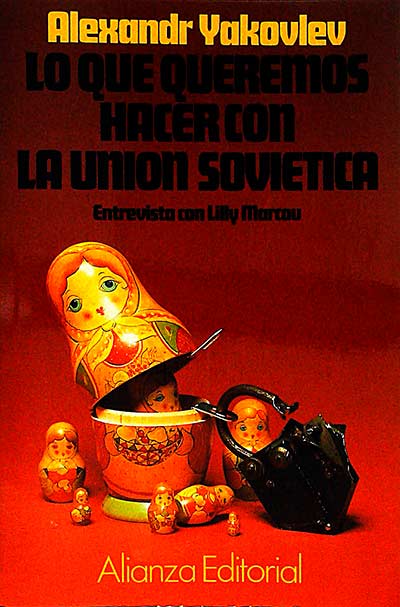 Lo que queremos hacer con la Unión Soviética