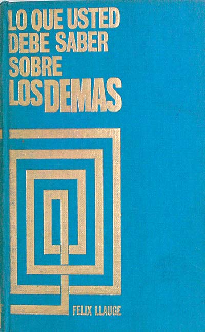 Lo que usted debe saber sobre los demás 