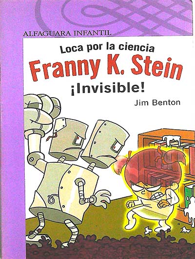 Loca por la ciencia. Franny K. Stein. ¡Invisible!
