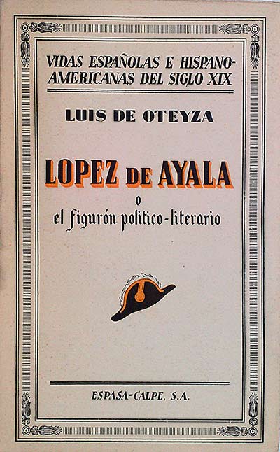 Lopez de Ayala o el figurón político literario