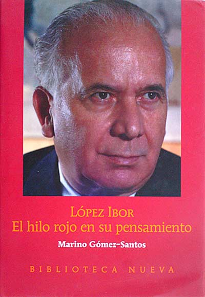 López Ibor. El hilo rojo en su pensamiento 
