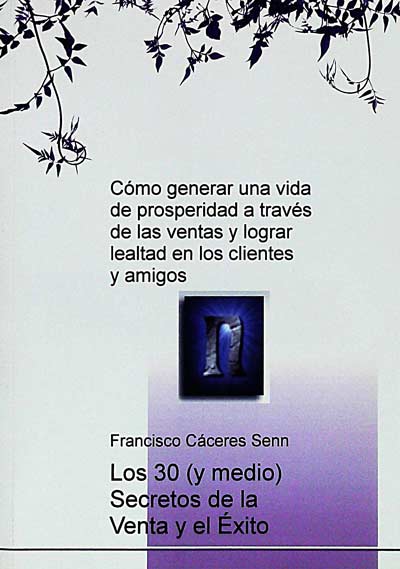 Los 30 (y medio) secretos de la vente y el éxito