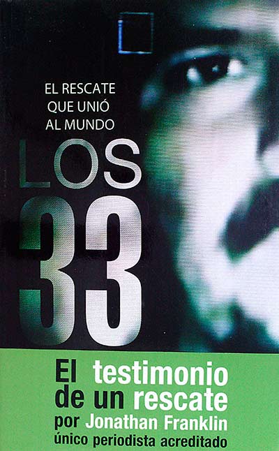 Los 33. El rescate que unió al mundo
