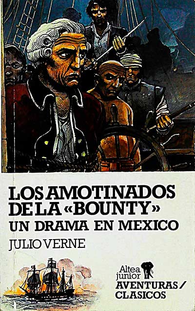 Los amotinados de la Bounty. Un drama en México