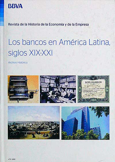 Los bancos en América Latina, siglos (XIX-XXI)