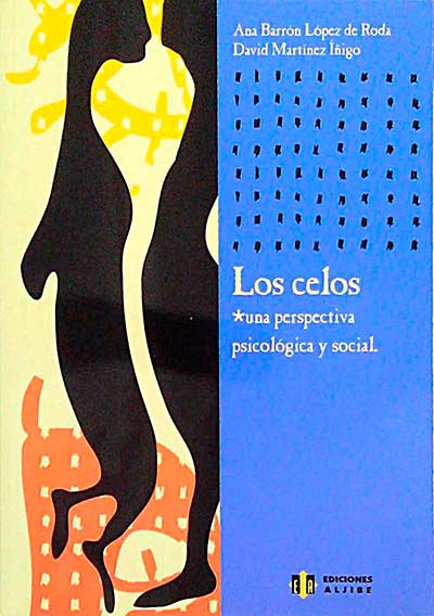 Los celos. Una perspectiva psicológica y social