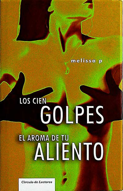 Los cien golpes. El aroma de tu aliento