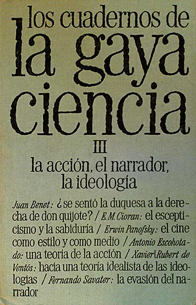 Los cuadernos de la Gaya Ciencia, III: la acción, el narrador, la ideología