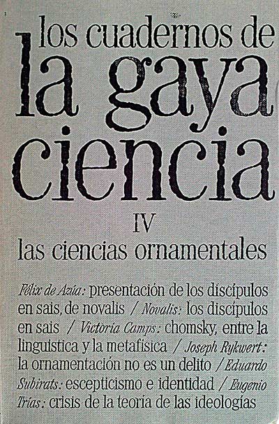 Los cuadernos de la gaya ciencia IV las ciencias ornamentales 