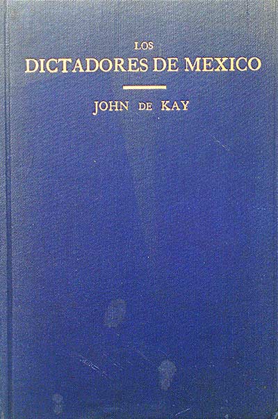 Los dictadores de México