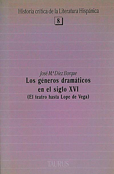 Los géneros dramáticos en el siglo XVI (El teatro hasta Lope de Vega)