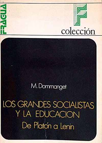 Los grandes socialistas y la educación. De Platón a Lenin