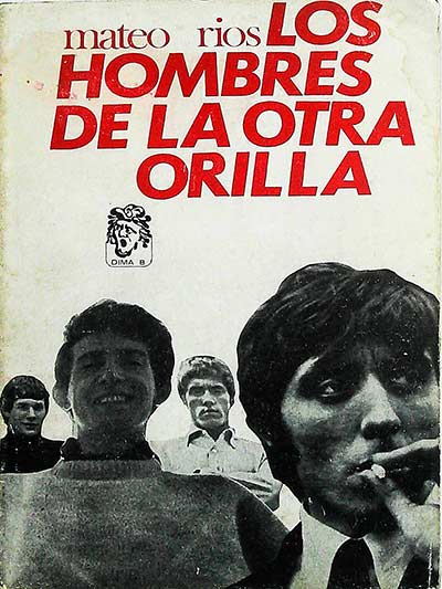 Los hombres de la otra orilla