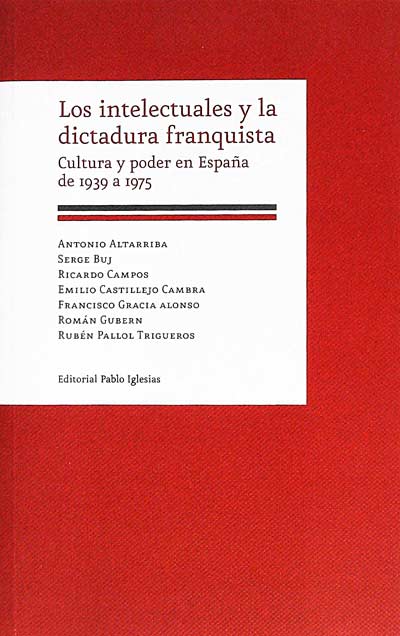 Los intelectuales y la dictadura franquista