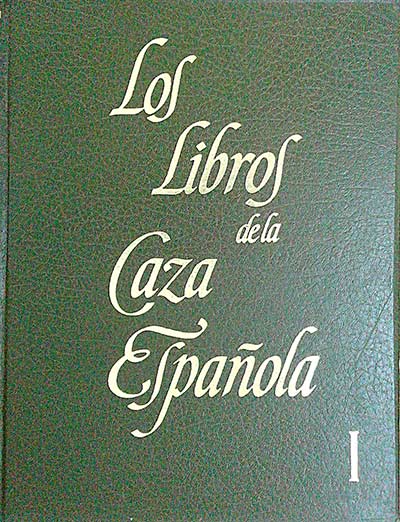 Los libros de la caza española I