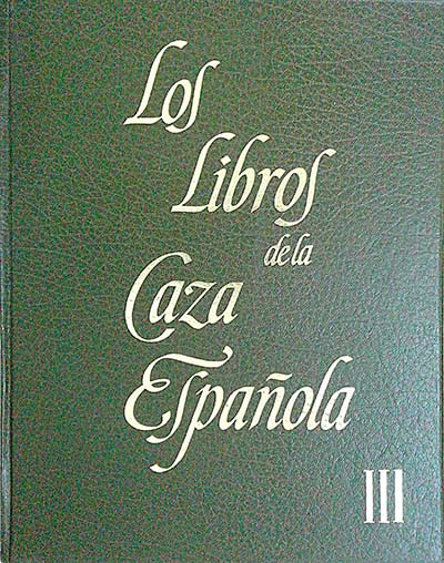 Los libros de la caza española III