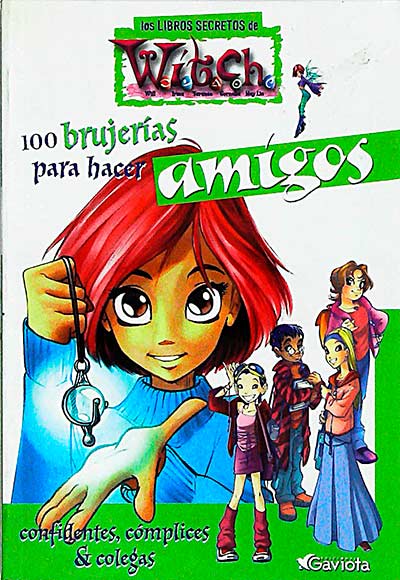 Los libros secretos de Witch: 100 brujerías para hacer amigos