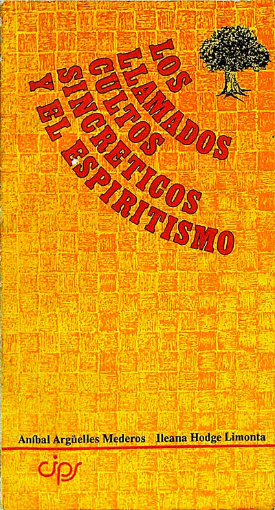Los llamados cultos sincréticos y el espiritismo