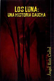 Los Luna: Una historia gaucha