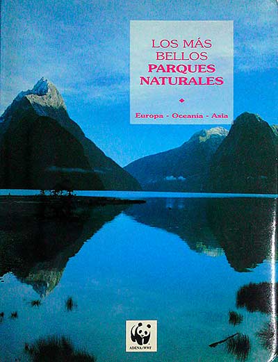 Los más bellos Parques Naturales. Europa-Oceanía-Asia