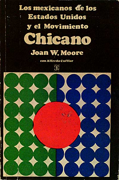  Los mexicanos de los Estados Unidos y el movimiento chicano. 