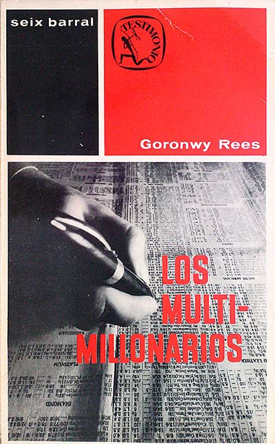 Los multimillonarios.