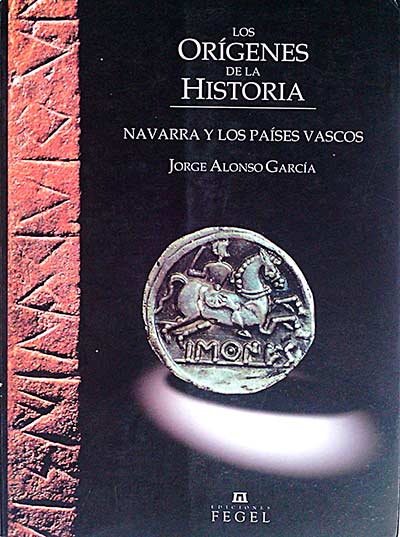 Los orígenes de la historia. Navarra y los Países Vascos