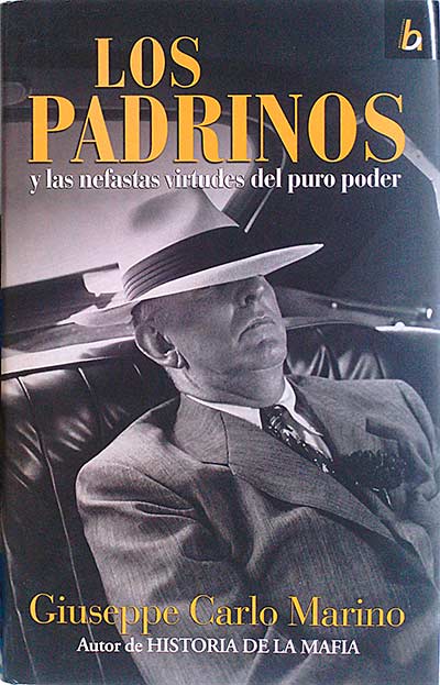 Los padrinos y las nefastas virtudes del poder