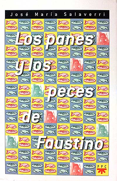 Los panes y los peces de Faustino