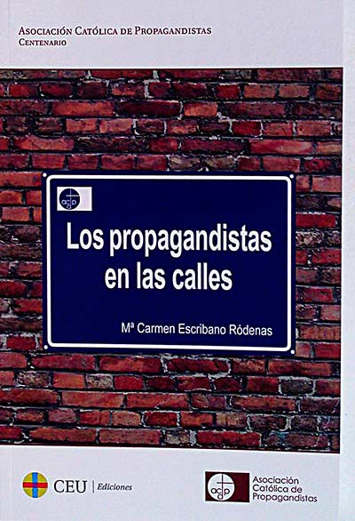 Los propagandistas en las calles