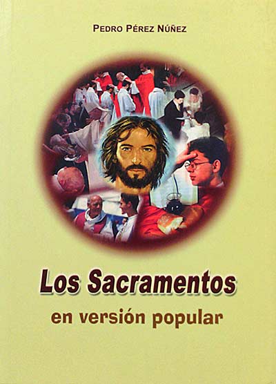 Los sacramentos en versión popular.