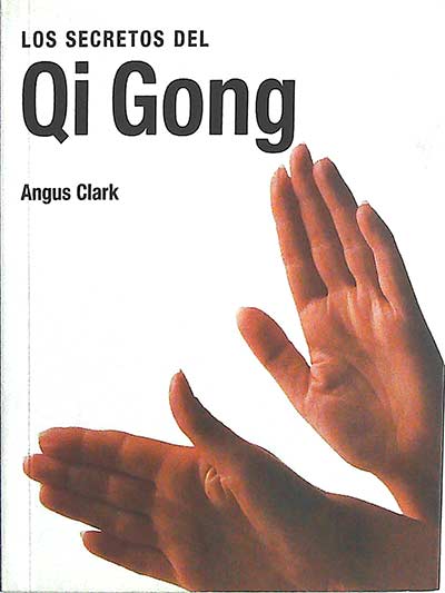 Los secretos del Qi Gong