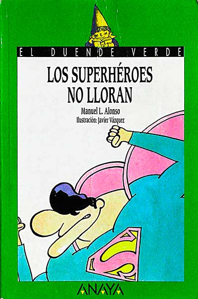 Los superhéroes no lloran