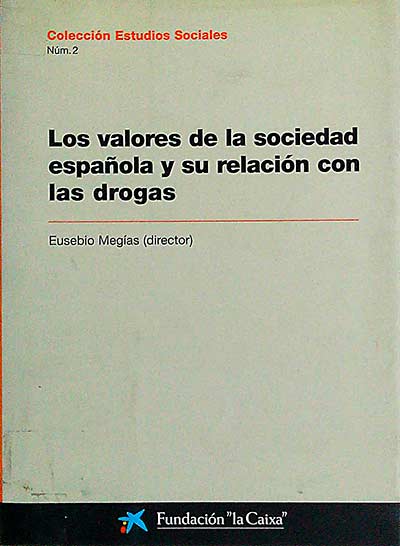 Los valores de la sociedad española y su relación con las drogas