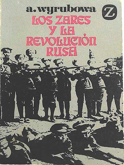 Los zares y la revolución rusa