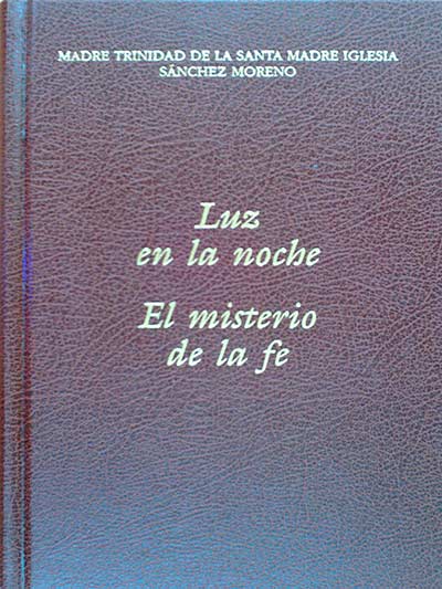 Luz en la noche / El misterio de la fe