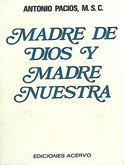 Madre de Dios y madre nuestra