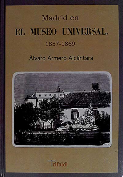Madrid en El Museo Universal. 1857-1869.