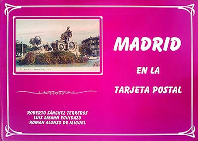 Madrid en la tarjeta postal