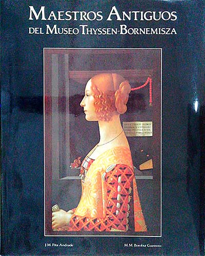Maestros Antiguos del Museo Thyssen-Bornemisza. Tomo I