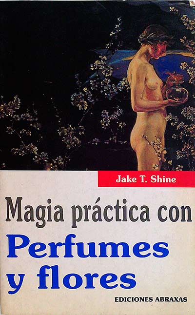 Magia práctica con perfumes y flores