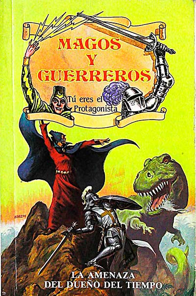 Magos y guerreros. La amenaza del dueño del tiempo