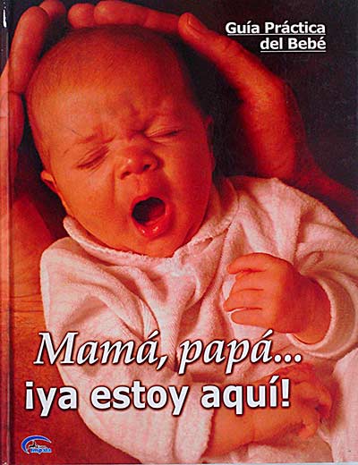 Mamá, papá... ¡ya estoy aquí!