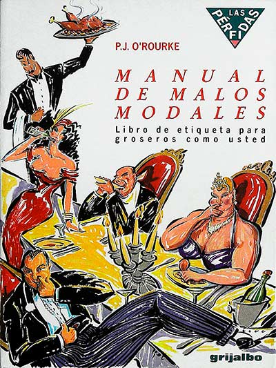 Manual de malos modales: libro de etiqueta para groseros como usted
