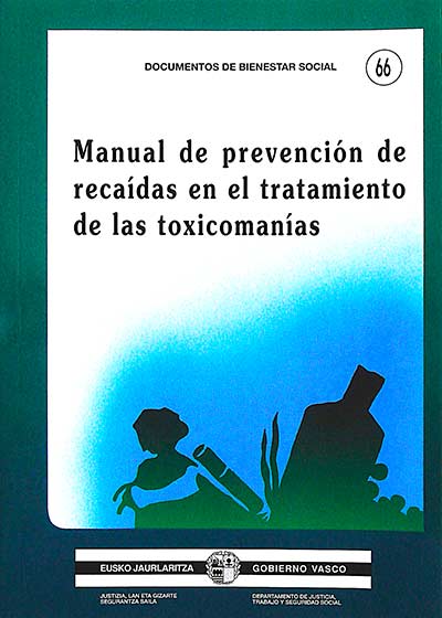 Manual de prevención de recaídas en el tratamiento de las toxicomanías