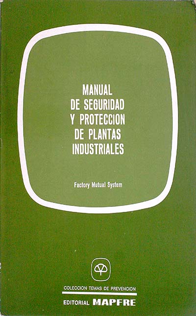 Manual de seguridad y protección de plantas industriales