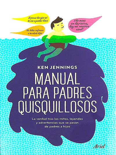 Manual para padres quisquillosos